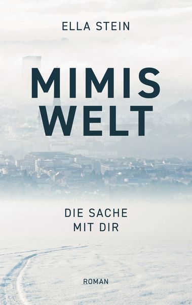 Mimis Welt, Taschenbuch von Ella Stein, BoD – Books on Demand, 9783751995856