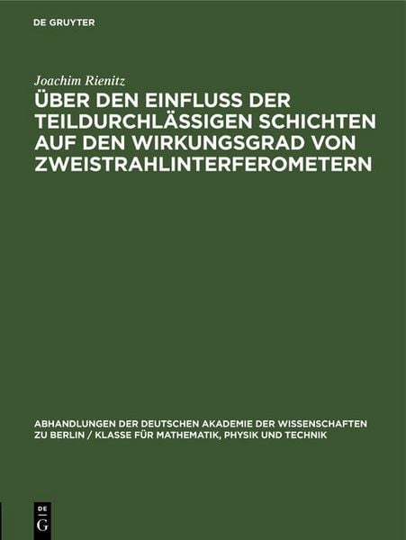 Produktbild: &Uuml;ber den Einflu&szlig; der teildurchl&auml;ssigen Schichten auf den Wirkungsgrad von Zweistrahlinterferometern