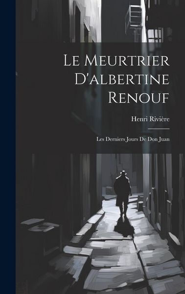 Produktbild: Le Meurtrier D'albertine Renouf