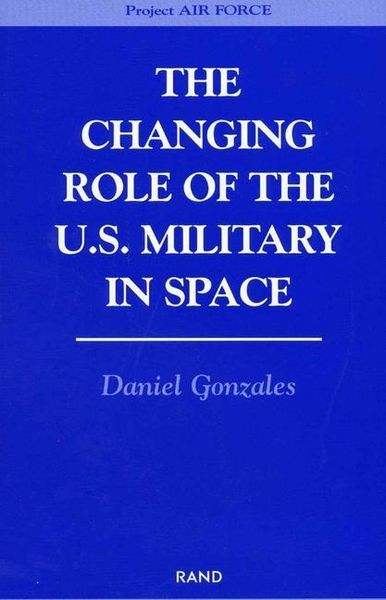 Produktbild: The Changing Role of the U.S. Military Space