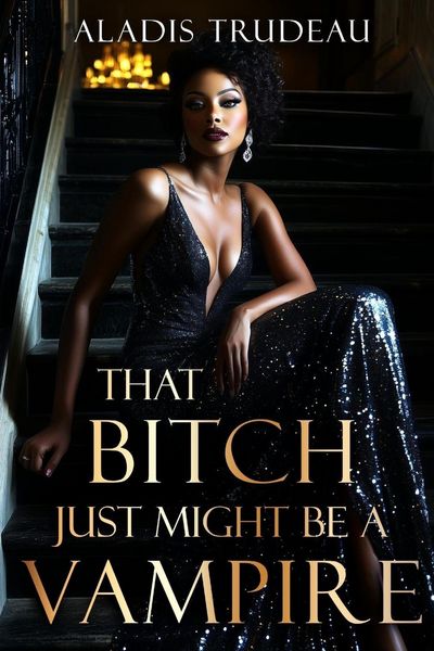Produktbild: That Bitch Just Might Be a Vampire