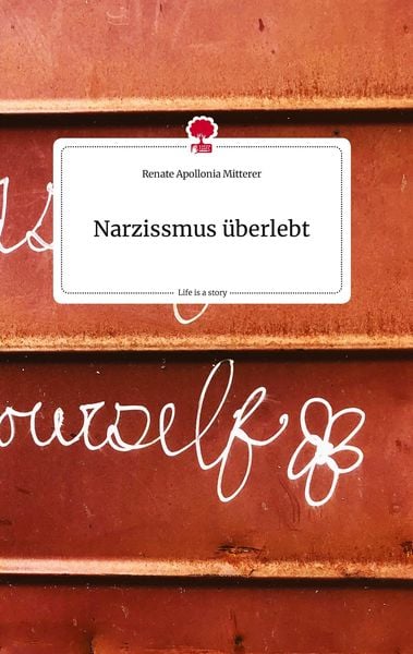 Produktbild: Narzissmus &uuml;berlebt. Life is a Story - story.one