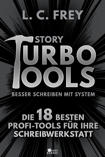 Produktbild: Story Turbo Tools: Die 18 besten Profi-Tools f&uuml;r Ihre Schreibwerkstatt