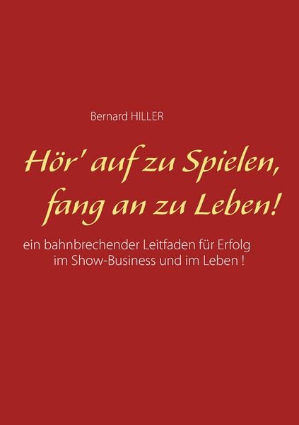 Produktbild: H&ouml;r' auf zu spielen, fang an zu leben!