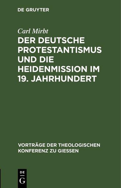 Produktbild: Der deutsche Protestantismus und die Heidenmission im 19. Jahrhundert