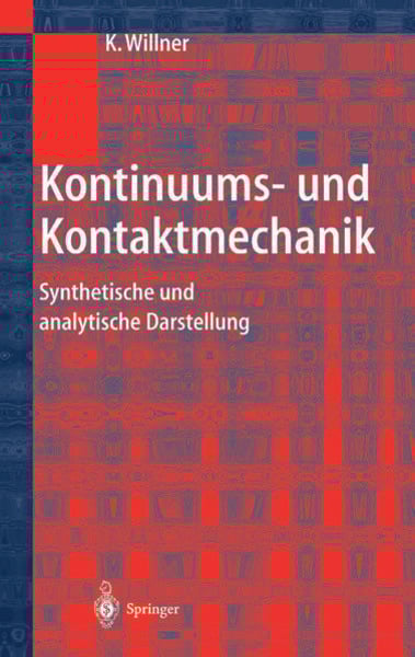 Kontinuums- und Kontaktmechanik, Taschenbuch von Kai Willner, Springer Berlin, 9783642628252