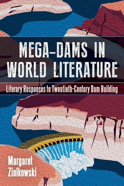 Produktbild: Mega-Dams in World Literature
