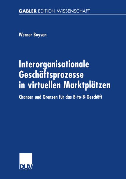 Produktbild: Interorganisationale Gesch&auml;ftsprozesse in virtuellen Marktpl&auml;tzen