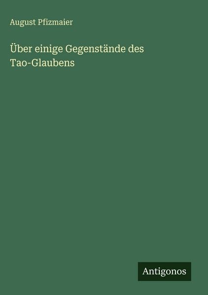 Produktbild: &Uuml;ber einige Gegenst&auml;nde des Tao-Glaubens