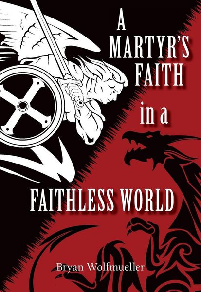 Produktbild: A Martyr's Faith in a Faithless World