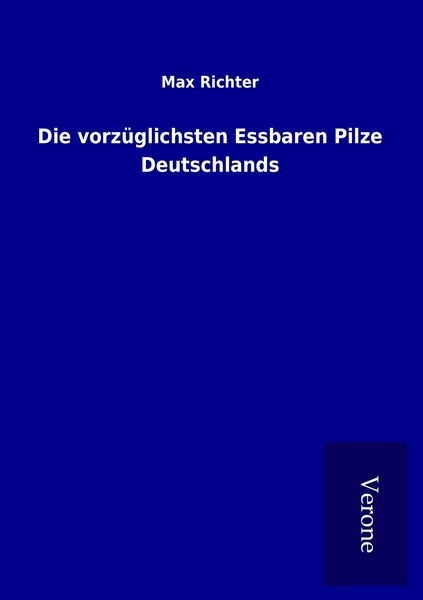 Produktbild: Die vorz&uuml;glichsten Essbaren Pilze Deutschlands