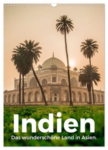 Produktbild: Indien - Das wundersch&ouml;ne Land in Asien. (Wandkalender 2026 DIN A3 hoch), CALVENDO Monatskalender