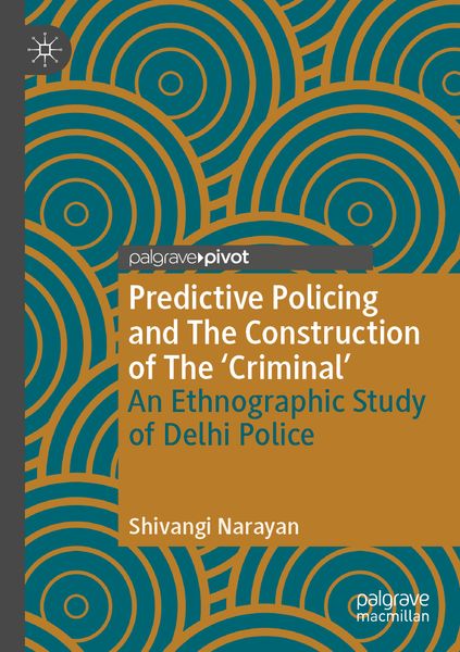 Produktbild: Predictive Policing and The Construction of The 'Criminal'