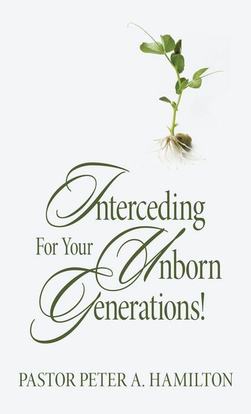 Produktbild: Interceding For Your Unborn Generations!