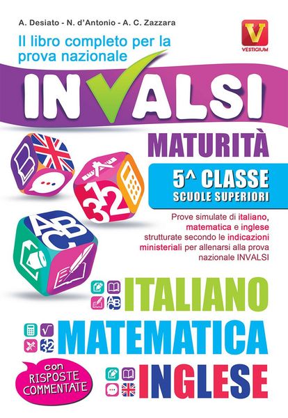 Produktbild: Il libro completo per la prova nazionale INVALSI. Maturit&agrave;, 5&ordf; classe Scuole superiori. Italiano, matematica e inglese
