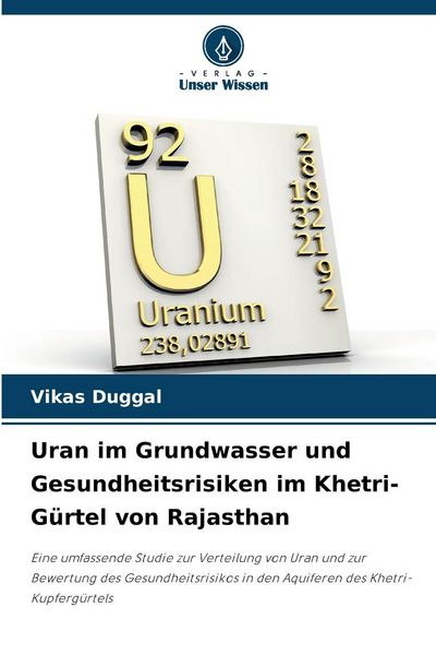 Produktbild: Uran im Grundwasser und Gesundheitsrisiken im Khetri-G&uuml;rtel von Rajasthan