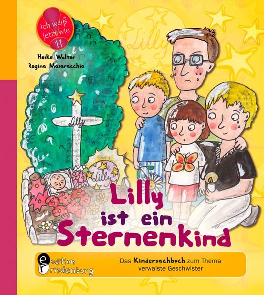 Produktbild: Lilly ist ein Sternenkind - Das Kindersachbuch zum Thema verwaiste Geschwister