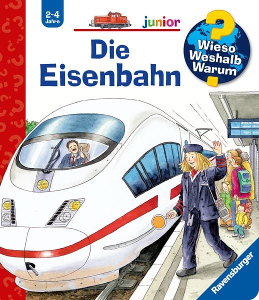 Die Eisenbahn / Wieso? Weshalb? Warum? Junior Bd. 9