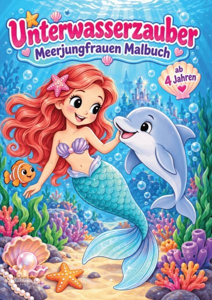 Produktbild: Unterwasserzauber &ndash; Meerjungfrauen Malbuch ab 4 Jahren mit 50 zauberhaften Ausmalbildern
