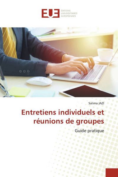 Produktbild: Entretiens individuels et r&eacute;unions de groupes