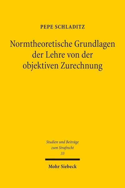 Produktbild: Normtheoretische Grundlagen der Lehre von der objektiven Zurechnung
