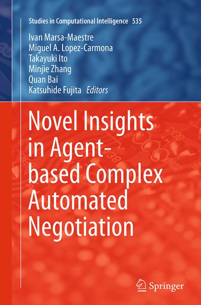 Produktbild: Novel Insights in Agent-based Complex Automated Negotiation