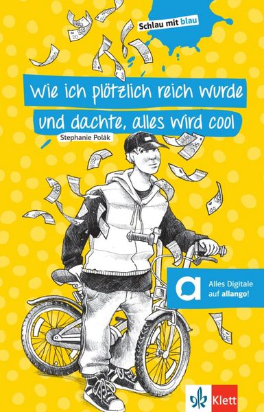 Produktbild: Wie ich pl&ouml;tzlich reich wurde und dachte, alles wird cool