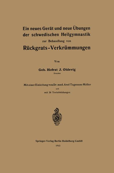 Produktbild: Ein neues Ger&auml;t und neue &Uuml;bungen der schwedischen Heilgymnastik zur Behandlung von R&uuml;ckgrats-Verkr&uuml;mmungen