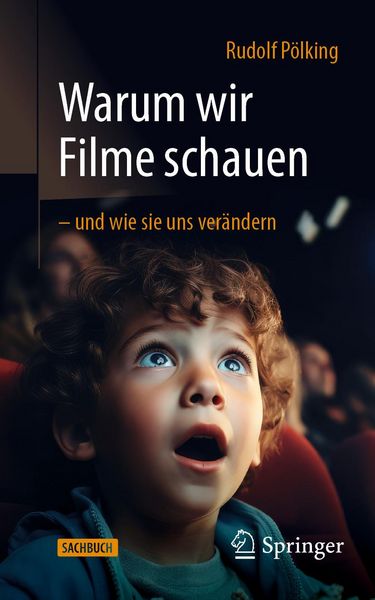 Produktbild: Warum wir Filme schauen - und wie sie uns ver&auml;ndern