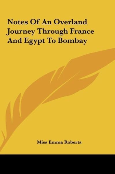 Produktbild: Notes Of An Overland Journey Through France And Egypt To Bombay
