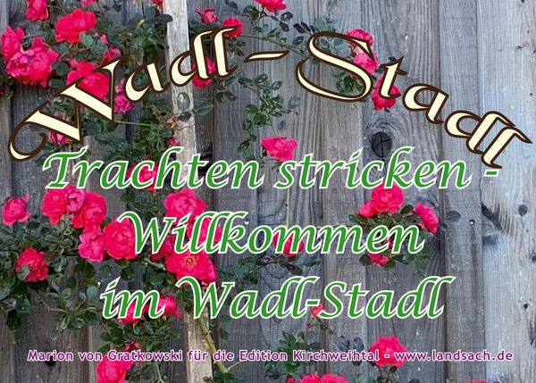 Produktbild: Trachten stricken - Willkommen im Wadl-Stadl