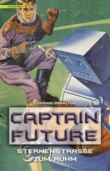 Produktbild: Sternenstra&szlig;e zum Ruhm / Captain Future Bd. 6