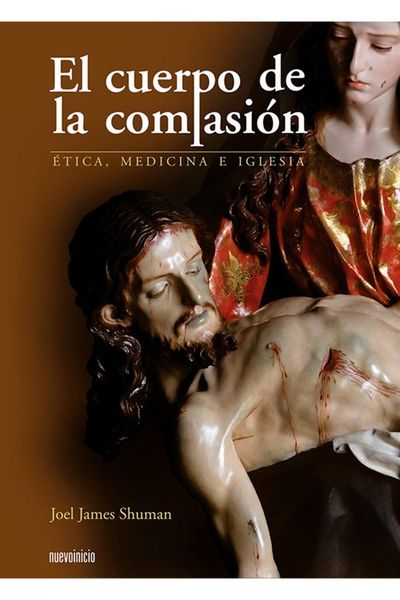 Produktbild: El cuerpo de la compasi&oacute;n : &eacute;tica, medicina e Iglesia