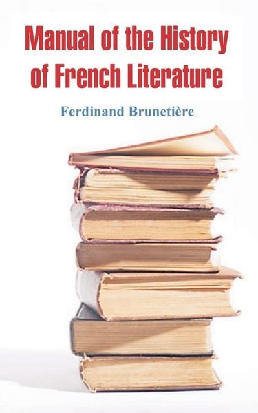 Produktbild: Manual of the History of French Literature