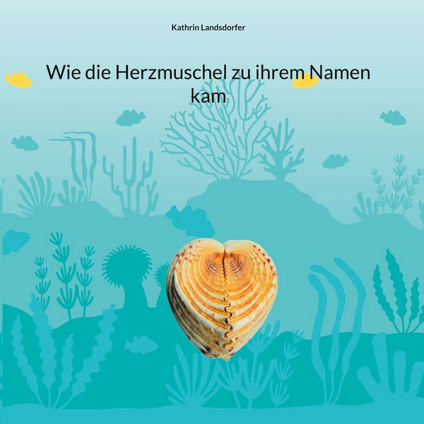 Produktbild: Wie die Herzmuschel zu ihrem Namen kam