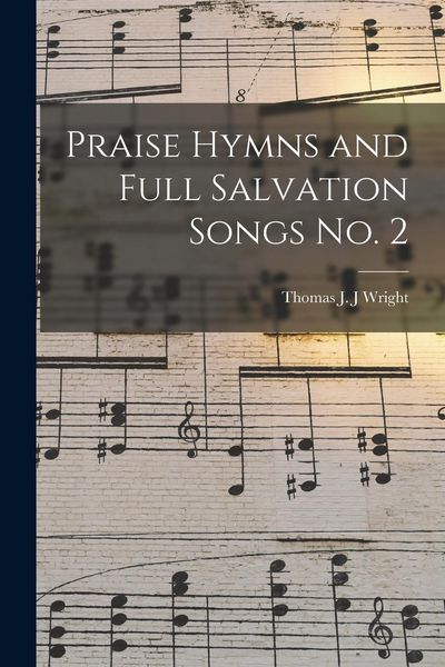 Produktbild: Praise Hymns and Full Salvation Songs No. 2