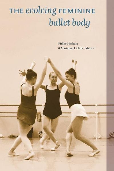 Produktbild: The Evolving Feminine Ballet Body