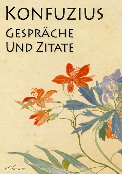 Produktbild: Konfuzius: Gespr&auml;che und Zitate (Kommentiert)