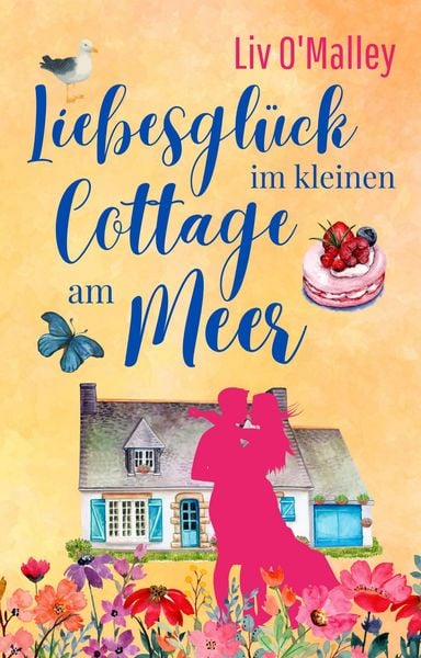 Produktbild: Liebesgl&uuml;ck im kleinen Cottage am Meer