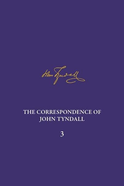 Produktbild: The Correspondence of John Tyndall, Volume 3