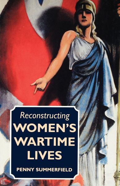 Produktbild: Reconstructing Women's Wartime Lives