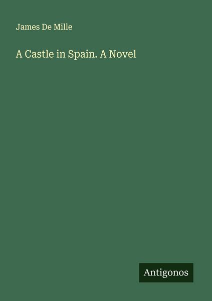 Produktbild: A Castle in Spain. A Novel