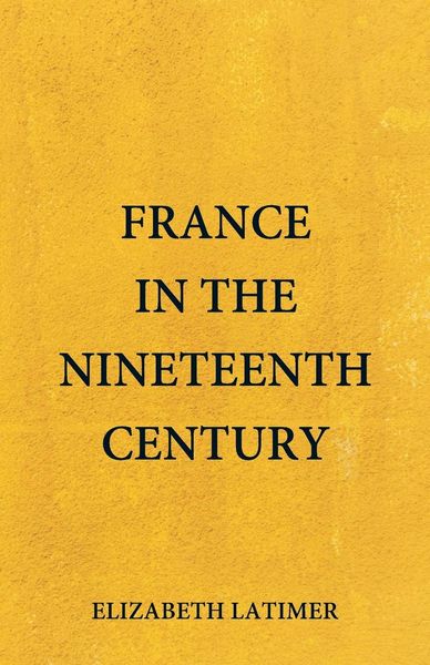 Produktbild: France in the Nineteenth Century