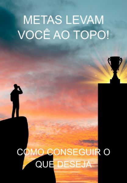 Produktbild: Metas Levam Voc&ecirc; Ao Topo!
