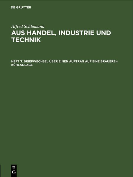 Produktbild: Briefwechsel &uuml;ber einen Auftrag auf eine Brauerei-K&uuml;hlanlage