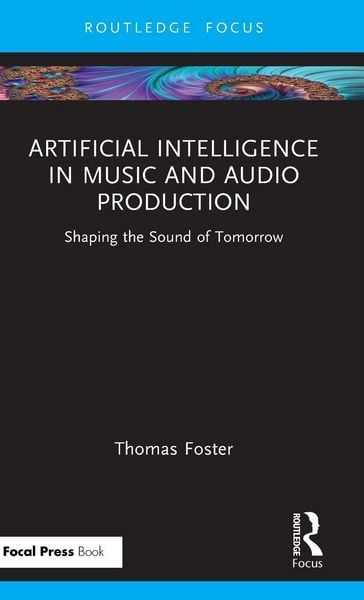 Produktbild: Artificial Intelligence in Music and Audio Production