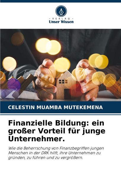 Produktbild: Finanzielle Bildung: ein gro&szlig;er Vorteil f&uuml;r junge Unternehmer.