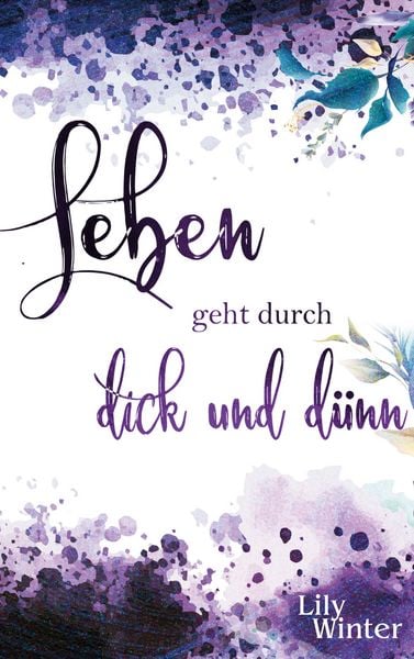 Produktbild: Leben geht durch dick und d&uuml;nn