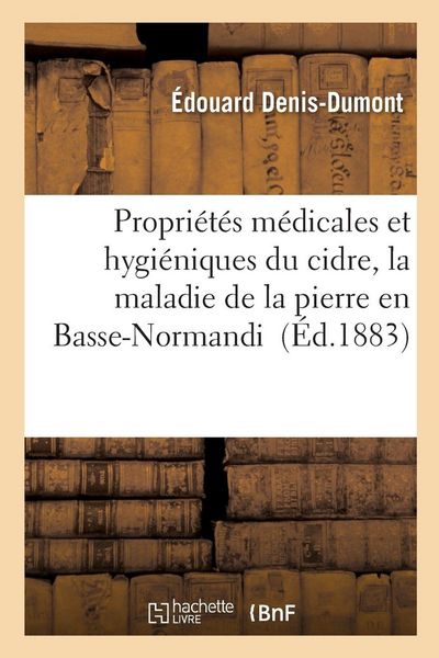 Produktbild: Propri&eacute;t&eacute;s m&eacute;dicales et hygi&eacute;niques du cidre
