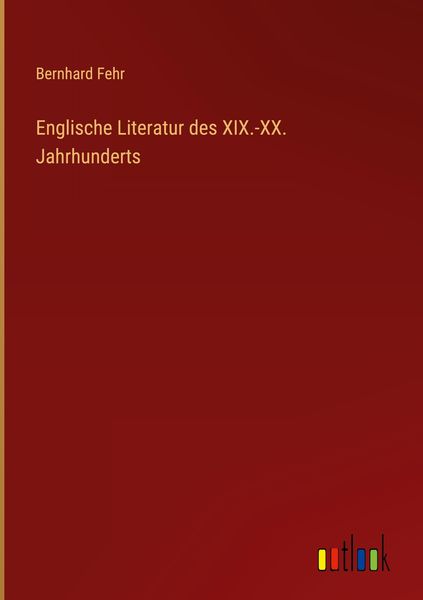 Produktbild: Englische Literatur des XIX.-XX. Jahrhunderts